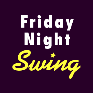 Friday Night Swing