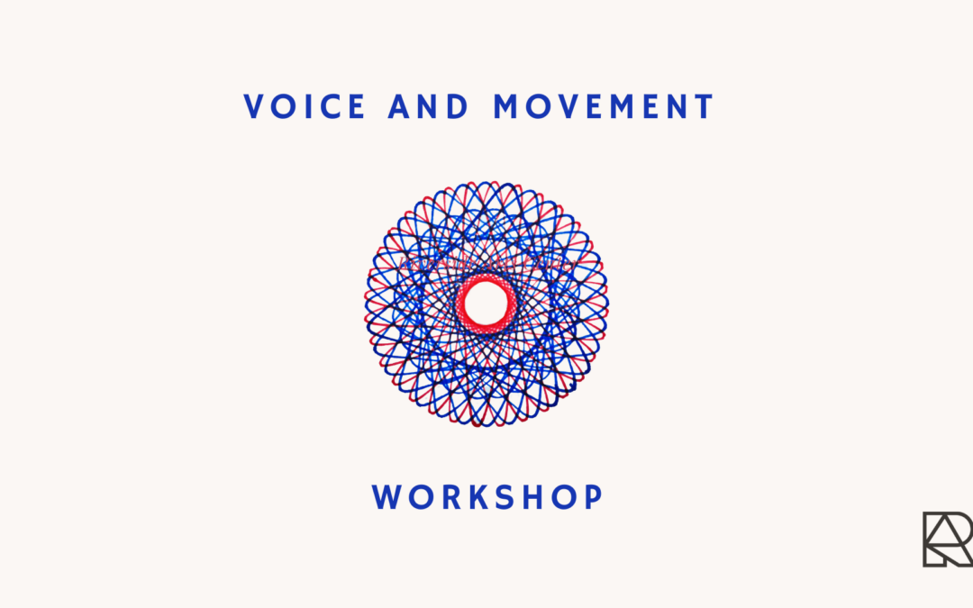 Voice and Movement Workshop