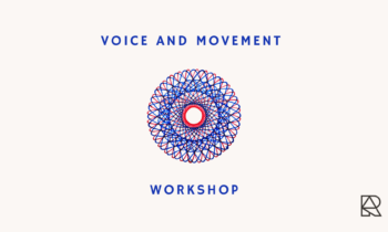 Voice and Movement