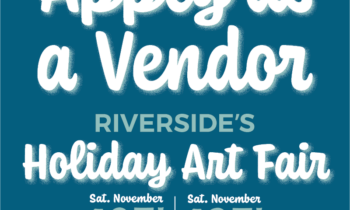 Be a Vendor At Riverside’s Holiday Art Fair