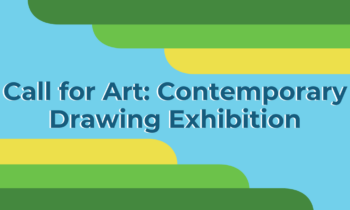 Call for Art: Contemporary Drawing Exhibition